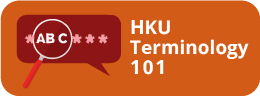 HKU Terminology 101