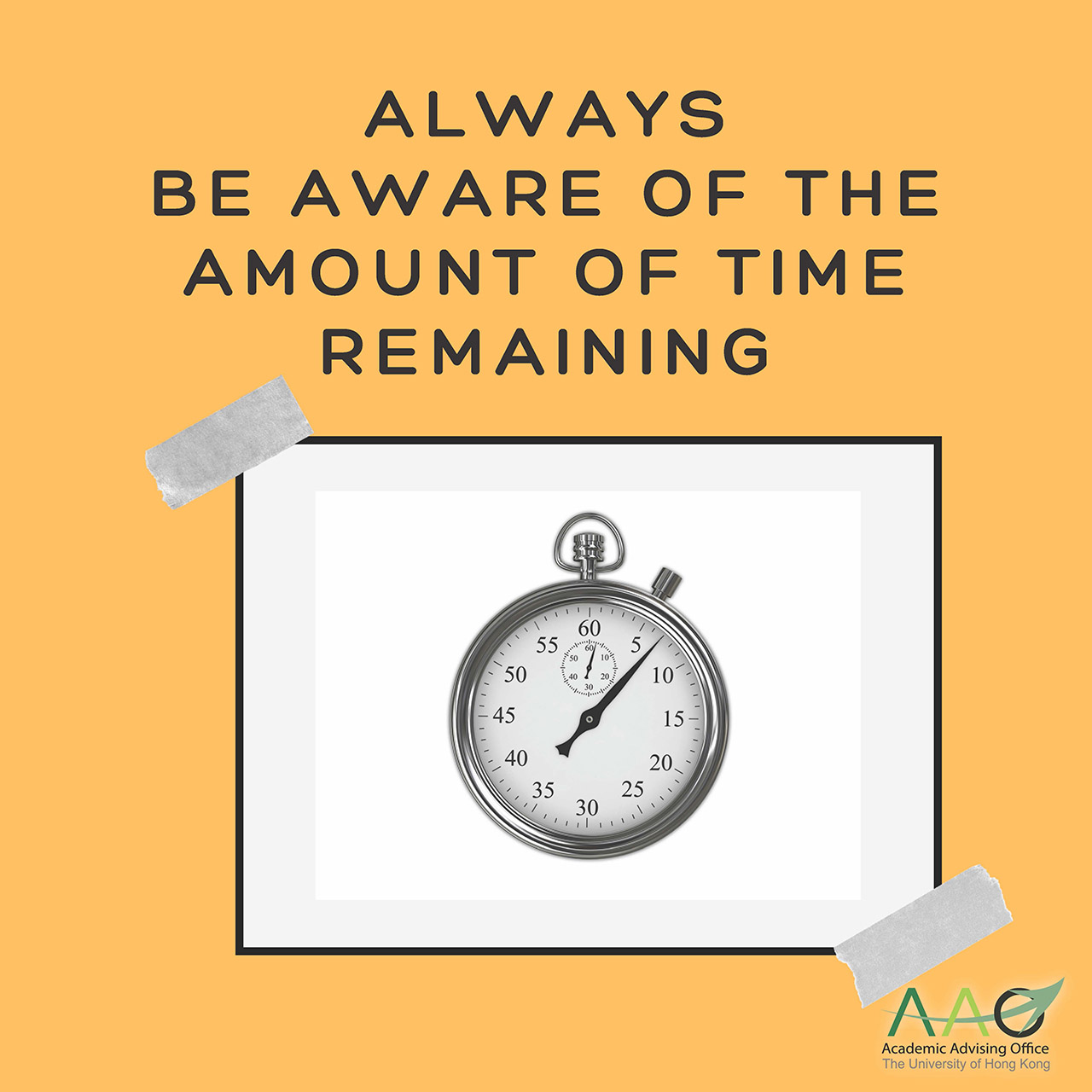 Always be aware of the amount of time remaining.