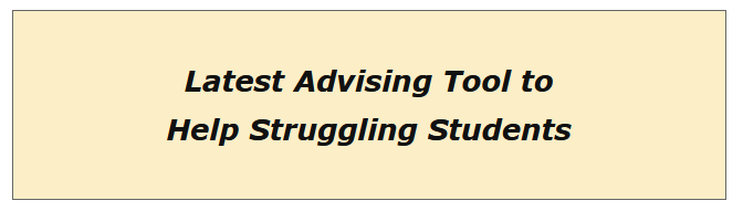 Latest Advising Tool to Help Struggling Students