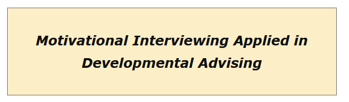 Motivational Interviewing Applied in Developmental Advising