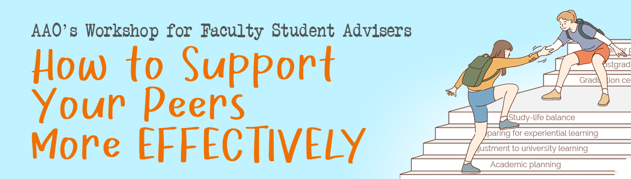 banner of AASO's Zoom Workshop for Faculty Student Advisers - 'How to Support Your Peers More Effectively'