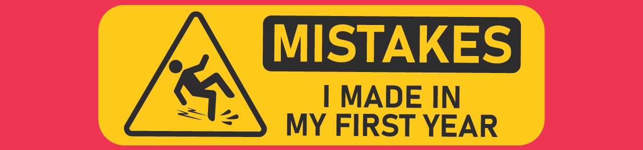 banner of “Mistakes I Made in My First Year” Workshop 2023