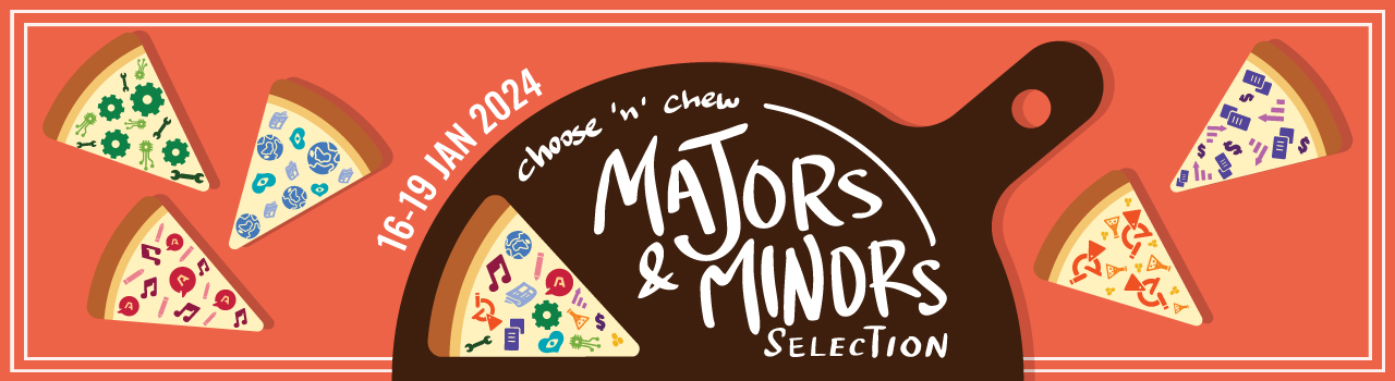 Choose ‘n’ Chew: Majors & Minors Selection 16 to 19 January 2024