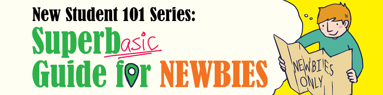 banner of New Student 101 Series: SuperB (Super Basic) Guide for Newbies