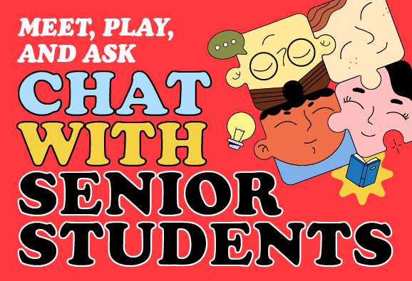 banner of the Meet, Play, and Ask: Chat with Senior Students
